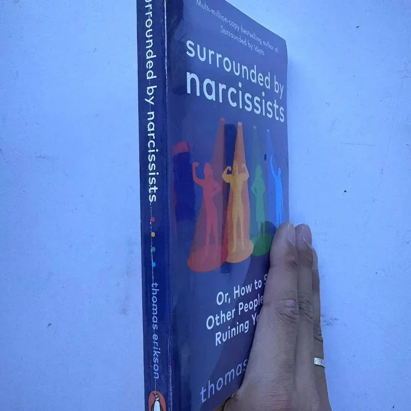 Surrounded by Narcissists By Thomas Erikson Or,How to Stop Other People's Egos Ruining Your Life Paperback English Book